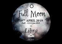 Full Moon in Libra - 19th April 2019
